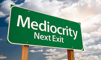 Mediocrity Sign Blog
